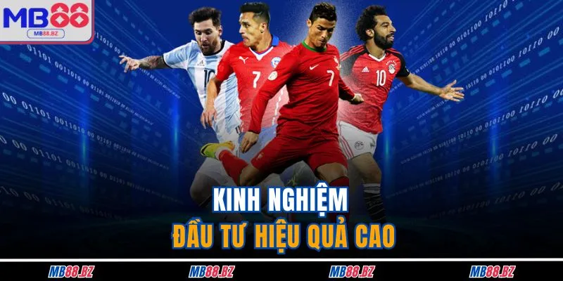 Kinh nghiệm đầu tư hiệu quả cao