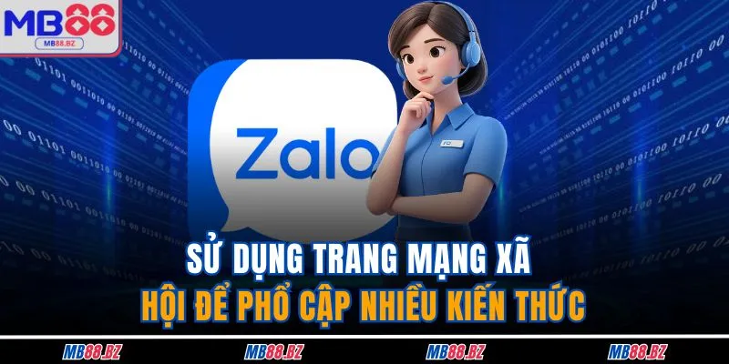 Liên Hệ 3 Sử dụng trang mạng xã hội để phổ cập nhiều kiến thức